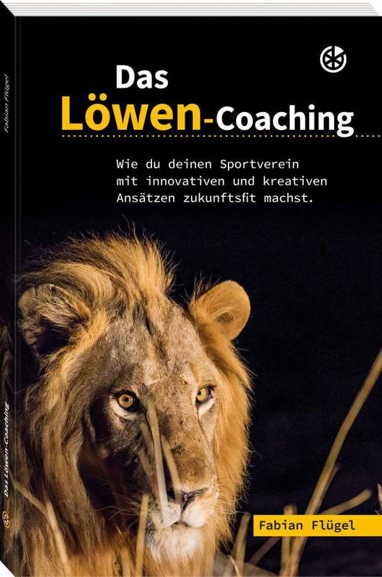 Cover for Flügel · Das Löwen-Coaching (Book)