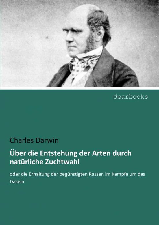 Über die Entstehung der Arten du - Darwin - Books -  - 9783965530393 - 