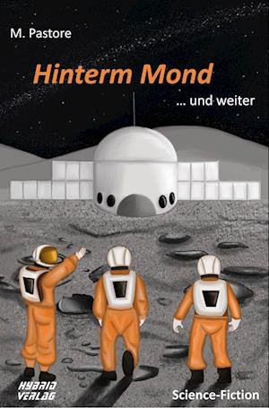 Cover for M. Pastore · Hinterm Mond (Book) (2022)