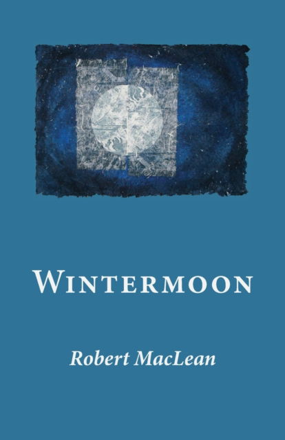 Cover for Robert MacLean · Wintermoon (Paperback Book) (2022)