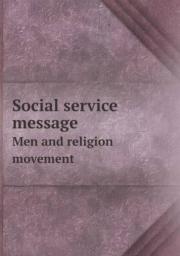 Cover for Men and Religion Forward Movement · Social Service Message men and Religion Movement (Paperback Book) (2013)