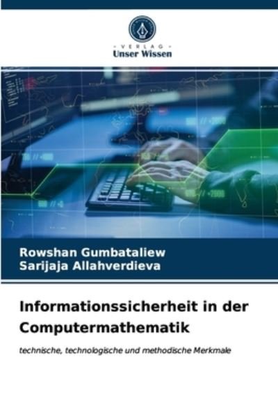 Cover for Rovshan Gumbataliev · Informationssicherheit in der Computermathematik (Pocketbok) (2021)