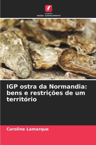 Cover for Caroline Lamarque · IGP ostra da Normandia (Paperback Book) (2021)