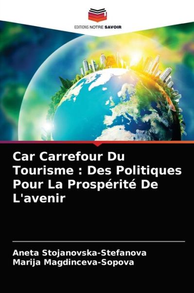 Cover for Aneta Stojanovska-Stefanova · Car Carrefour Du Tourisme (Paperback Book) (2021)