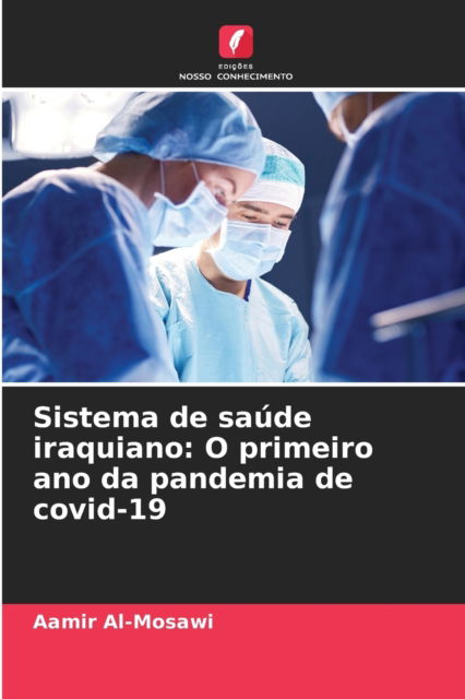 Sistema de saude iraquiano - Aamir Al-mosawi - Books - Edicoes Nosso Conhecimento - 9786204076393 - September 27, 2021