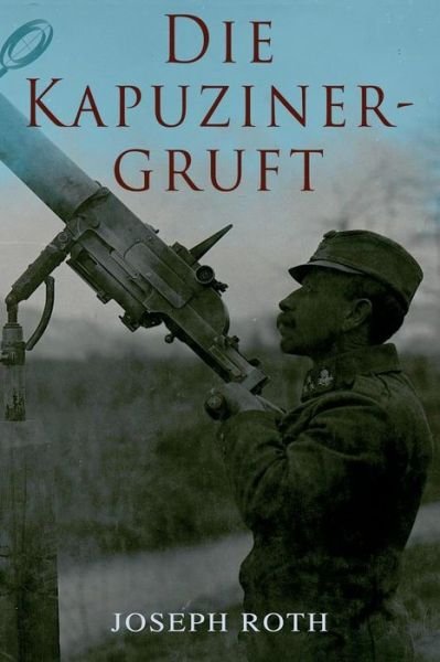 Cover for Joseph Roth · Die Kapuzinergruft (Taschenbuch) (2018)
