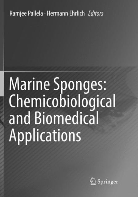 Cover for Marine Sponges: Chemicobiological and Biomedical Applications (Paperback Book) [Softcover reprint of the original 1st ed. 2016 edition] (2018)