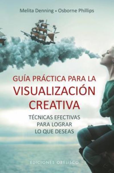 Cover for Melita Denning · Guia Practica Para La Visualizacion Creativa (Paperback Book) (2018)