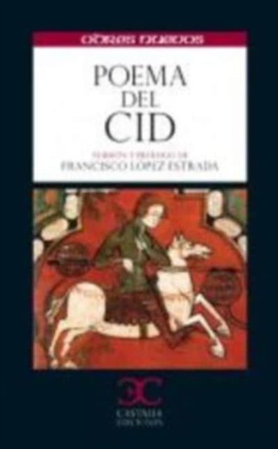 Poema del Cid - Odres Nuevos - Anonimo - Libros - Editorial Castalia, S.A. - 9788497405393 - 1 de agosto de 2012