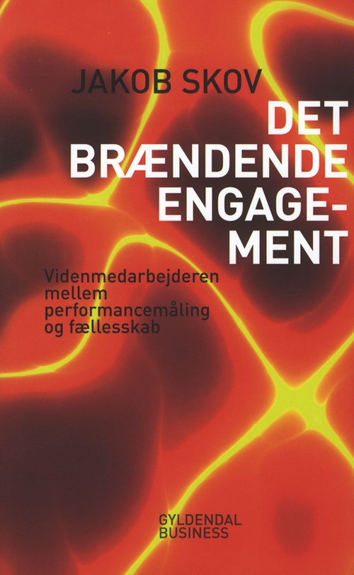 Cover for Jakob Skov · Det brændende engagement (Sewn Spine Book) [1º edição] (2009)