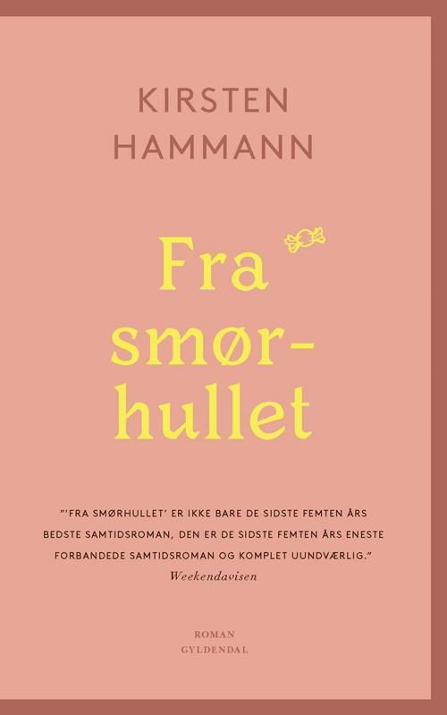 Cover for Kirsten Hammann · Fra smørhullet (Paperback Book) [3e uitgave] (2017)