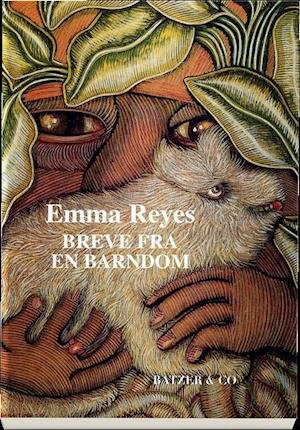 Cover for Emma Reyes · Breve fra en barndom (Sewn Spine Book) [1e uitgave] (2019)