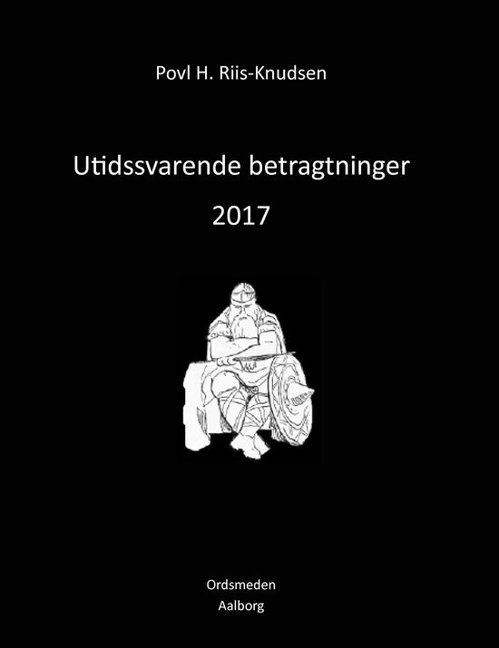 Cover for Povl H. Riis-Knudsen · Utidssvarende betragtninger 2017 (Pocketbok) (2018)