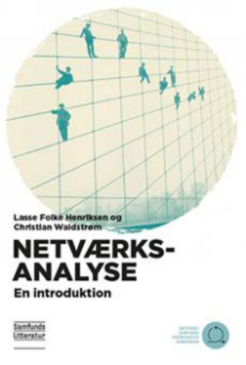 Cover for Lasse Folke Henriksen og Christian Waldstrøm · Metoder i samfundsvidenskab og humaniora: Netværksanalyse (Taschenbuch) (2016)