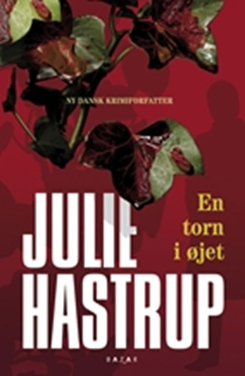 Cover for Julie Hastrup · En torn i øjet (Book) [1er édition] (2009)