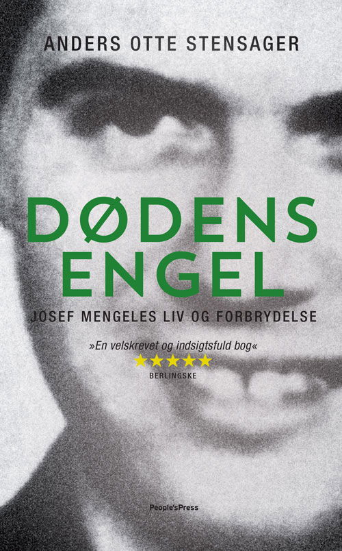 Dødens Engel, Josef Mengele PB - Anders Otte Stensager - Bøger - People'sPress - 9788772005393 - 25. juni 2018