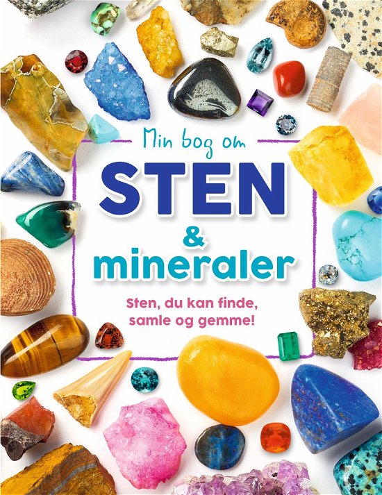 Min bog om sten og mineraler - Dr. Devin Dennie - Bøker - Forlaget Bolden - 9788772050393 - 20. februar 2018