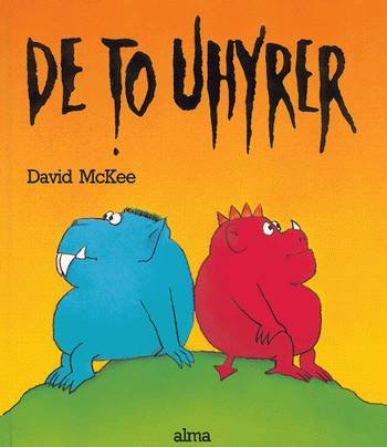 Cover for David McKee · De to uhyrer (Indbundet Bog) [1. udgave] (1998)