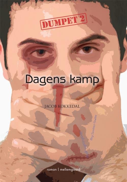 Cover for Jacob Kokkedal · Dumpet: Dagens kamp (Sewn Spine Book) [1º edição] (2014)