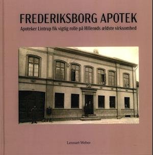 Cover for Lennart Weber · Frederiksborg Apotek (Inbunden Bok) [1:a utgåva] (2021)
