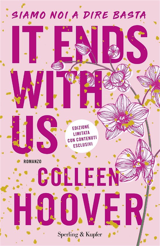 Cover for Colleen Hoover · It Ends With Us. Siamo Noi A Dire Basta. Ediz. Speciale (Book)