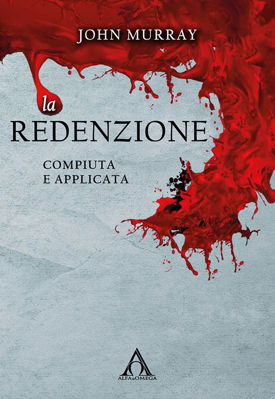 Cover for John Murray · Le Redenzione. Compiuta E Applicata. Ediz. Integrale (Book)