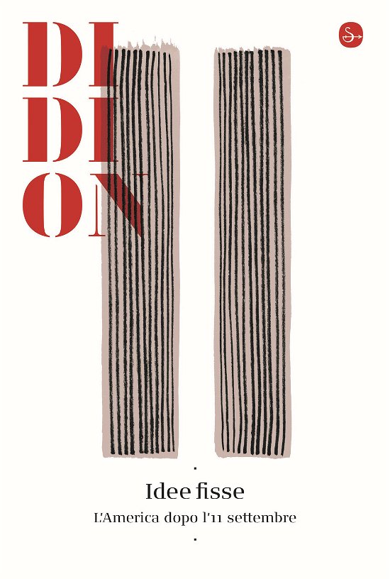 Cover for Joan Didion · Idee Fisse. L'america Dopo L'11 Settembre (Bog)
