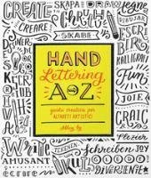 Hand Lettering A-Z. Guida Creativa Per Alfabeti Artistici. Ediz. A Colori - Abbey Sy - Bøger -  - 9788857609393 - 