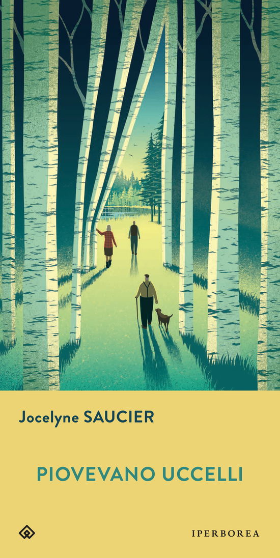 Cover for Jocelyne Saucier · Piovevano Uccelli (Book)