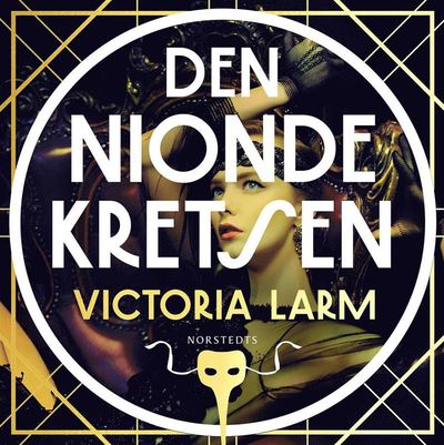 Den nionde kretsen - Victoria Larm - Ljudbok - Norstedts - 9789113120393 - 24 mars 2022