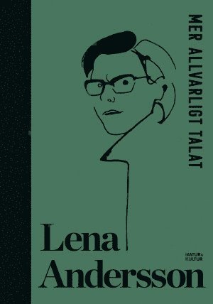 Cover for Lena Andersson · Mer allvarligt talat (Gebundesens Buch) (2016)