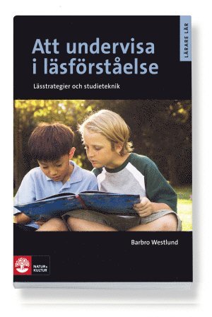 Cover for Barbro Westlund · Lärare Lär: Att undervisa i läsförståelse, Andra upplagan (Book) (2012)