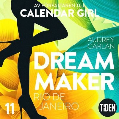 Cover for Audrey Carlan · Dream Maker: Dream Maker. Rio de Janeiro (Audiobook (MP3)) (2019)