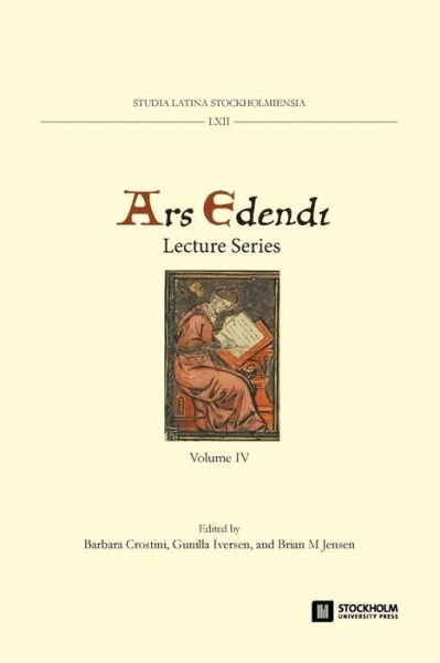 Cover for Brian M Jensen · Ars Edendi Lecture Series, vol. IV - Studia Latina Stockholmiensia (Pocketbok) (2016)