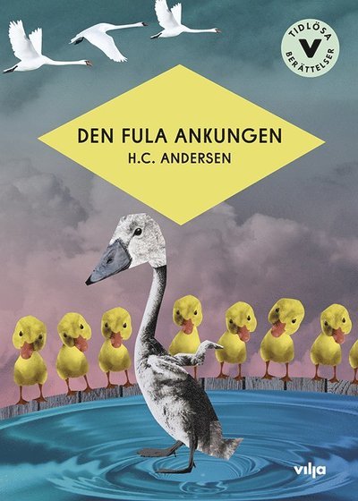 Cover for H. C. Andersen · Tidlösa berättelser: Den fula ankungen (lättläst) (Innbunden bok) (2020)
