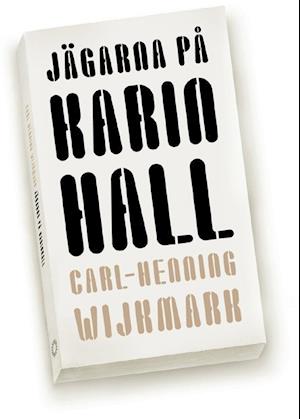 Cover for Carl-Henning Wijkmark · Moderna svenska klassiker: Jägarna på Karinhall (Paperback Book) (2003)