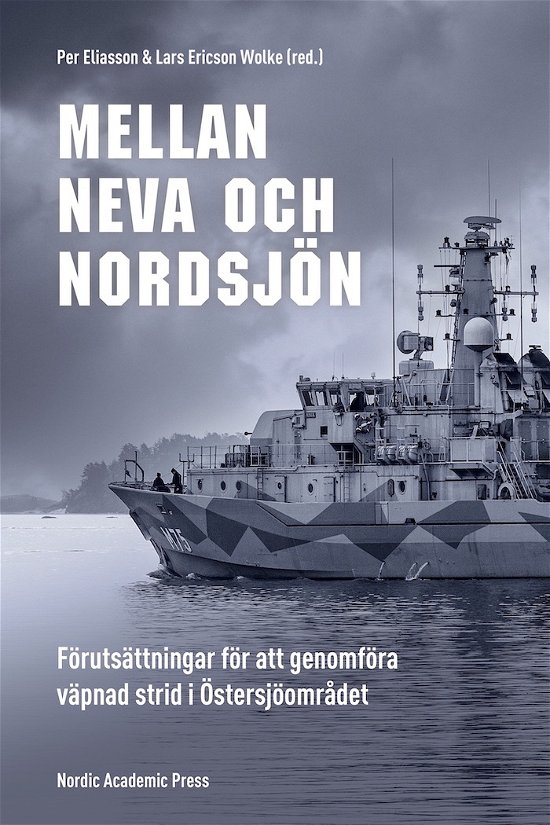 Cover for Lars Ericson Wolke · Mellan Neva och Nordsjön (Book) (2023)
