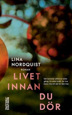 Cover for Lina Nordquist · Livet innan du dör (Innbunden bok) (2022)