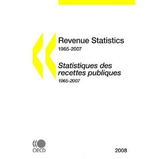 Revenue Statistics 2008:  Special Feature: Taxing Power of Sub-central Governments - Oecd Organisation for Economic Co-operation and Develop - Books - OECD Publishing - 9789264051393 - October 15, 2008