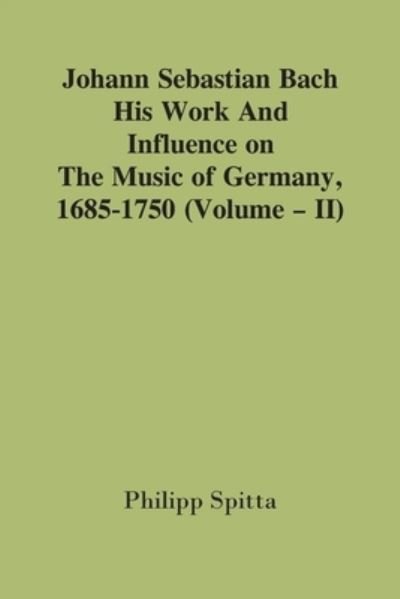 Cover for Philipp Spitta · Johann Sebastian Bach (Paperback Bog) (2021)