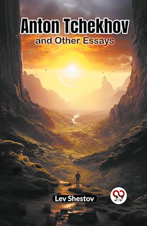 Cover for Lev Shestov · Anton Tchekhovand Other Essays (Edition2023) (Paperback Book) (2023)