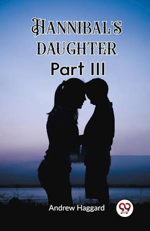 Cover for Andrew Haggard · Hannibal's daughter Part III (Edition2023) (Paperback Book) (2024)