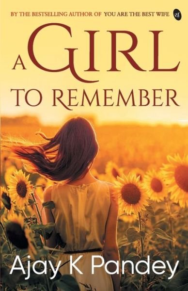 Cover for K Ajay Pandey · A Girl to Remember (Taschenbuch) (2019)