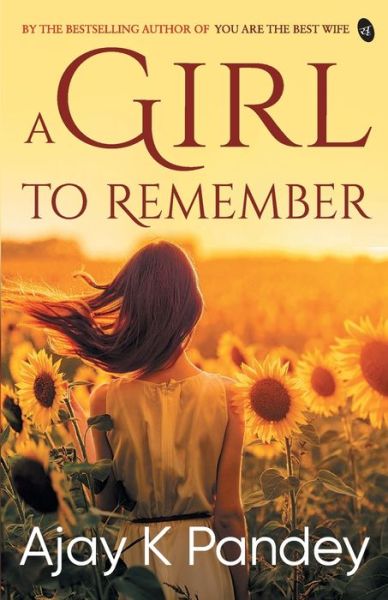 Cover for K Ajay Pandey · A Girl to Remember (Paperback Book) (2019)