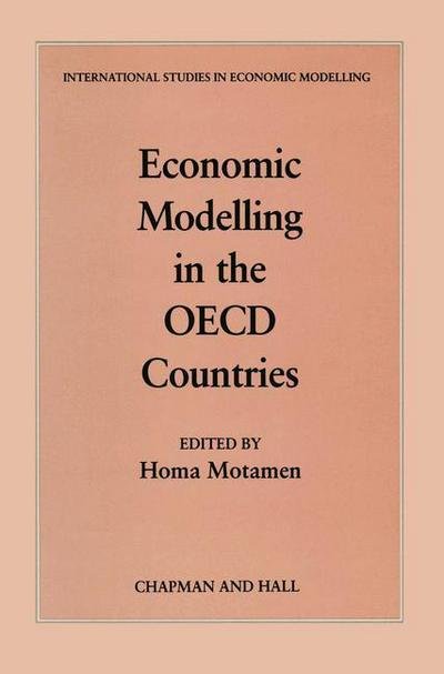 Cover for Homa Motamen-scobie · Economic Modelling in the OECD Countries - International Studies in Economic Modelling (Paperback Book) [Softcover reprint of the original 1st ed. 1988 edition] (2011)