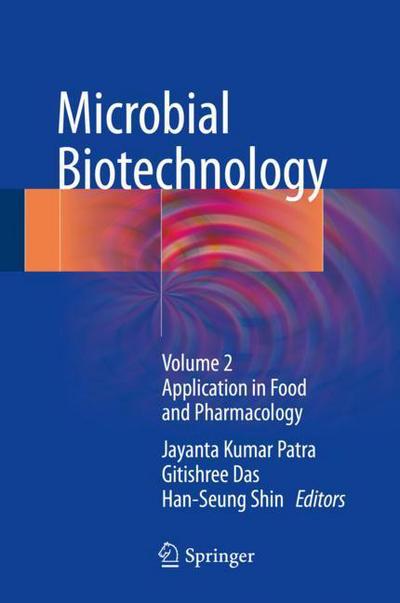 Microbial Biotechnology - - Books - Springer Verlag, Singapore - 9789811071393 - February 27, 2018