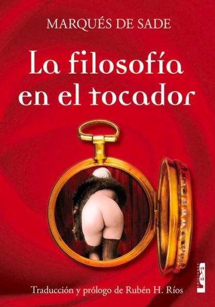 Cover for Donatien Alphonse François de Sade · La Filosofia En El Tocador (Pocketbok) (2006)