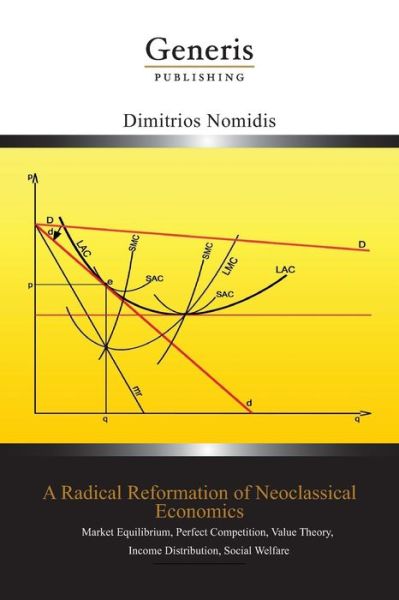 Cover for Dimitrios Nomidis · A Radical Reformation of Neoclassical Economics (Paperback Book) (2020)