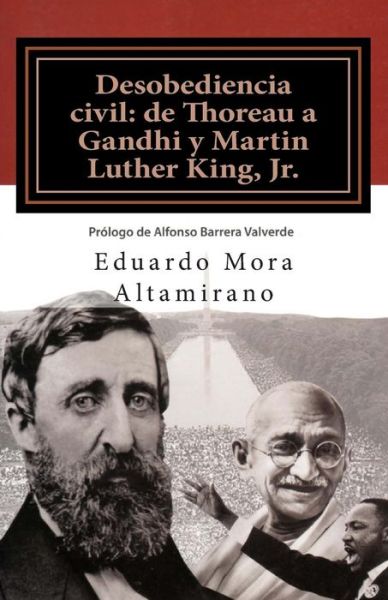 Cover for Dr Eduardo Mora Altamirano Ema · Desobediencia Civil: De Thoreau a Gandhi Y Martin Luther King, Jr. (Paperback Book) (2009)