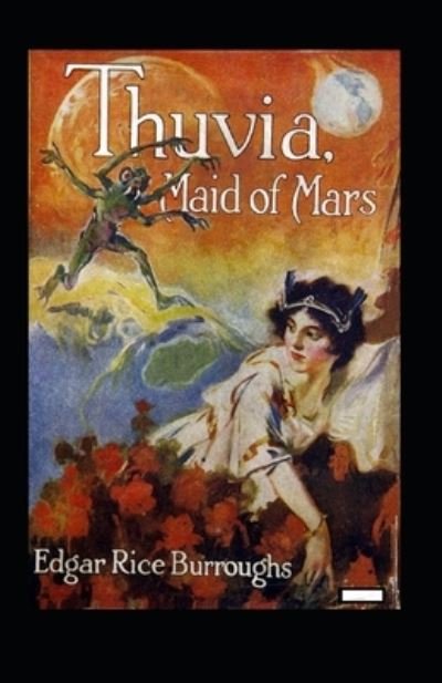 Cover for Edgar Rice Burroughs · Thuvia Maid of Mars Illustrated (Paperback Book) (2022)